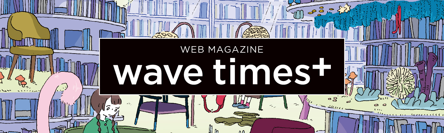 WEB MAGAZINE wavetimes+