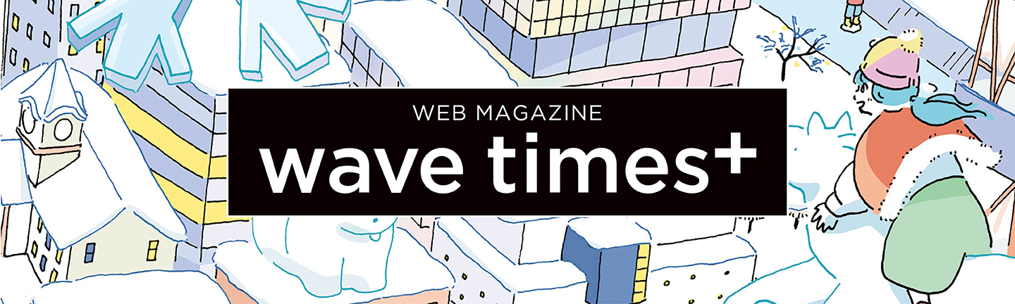 WEB MAGAZINE wavetimes+