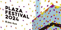 PLAZA FESTIVAL 2024イメージ